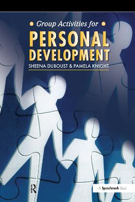 Group Activities for Personal Development - Duboust, Sheena, and Knight, Pamela