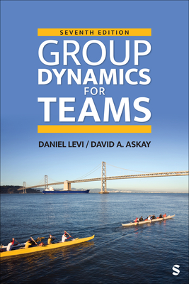 Group Dynamics for Teams - Levi, Daniel J, and Askay, David A