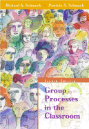 Group Processes in the Classroom