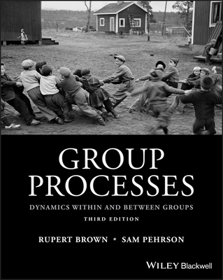 Group Processes - Brown, Rupert