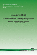 Group Testing: An Information Theory Perspective
