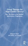 Group Therapy for High-Conflict Divorce: The 'No Kids in the Middle' Intervention Programme