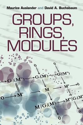 Groups, Rings, Modules - Auslander, Maurice