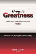 Grow to Greatness: How to Build a World-Class Franchise System Faster.