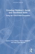 Growing Children's Social and Emotional Skills: Using the Together Programme