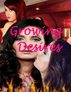 Growing Desires