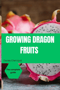 Growing Dragon Fruits