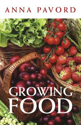 Growing Food - Pavord, Anna