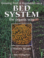 Growing Fruit & Vegetables on a Bed System the Organic Way