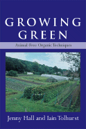 Growing Green: Animal-Free Organic Techniques