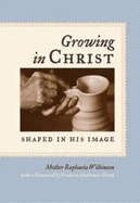 Growing in Christ: Shaped in His Image