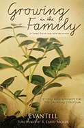 Growing in the Family: Eight Vital Relationships for the Growing Christian