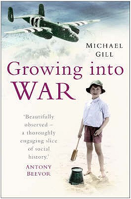 Growing into War - Gill, Michael