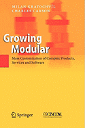 Growing Modular: Mass Customization of Complex Products, Services and Software