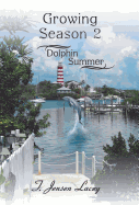 Growing Season 2: Dolphin Summer