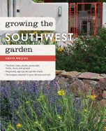 Growing the Southwest Garden: Regional Ornamental Gardening