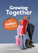 Growing Together: The Family Devotional