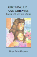 Growing Up and Grieving: Coping with Loss and Change