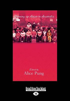 Growing Up Asian in Australia - Pung, Alice