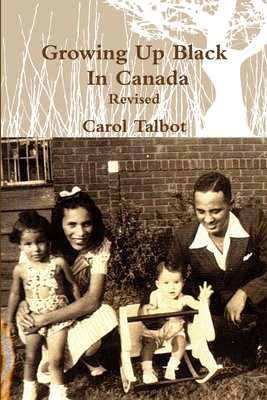 Growing Up Black In Canada Revised - Talbot, Carol