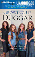 Growing Up Duggar: It's All about Relationships