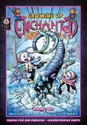 Growing Up Enchanted: Fishing for Sea Dragons - Understanding Death - Briglio, Jack