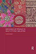 Growing Up Female in Multi-Ethnic Malaysia