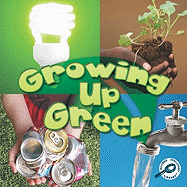 Growing Up Green