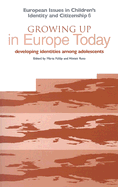 Growing Up in Europe Today: Developing Identities Among Adolescents
