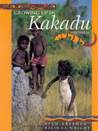 Growing up in Kakadu, Australia - Wright, Belinda (Photographer), and Breeden, Stan
