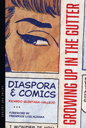 Growing Up in the Gutter: Diaspora and Comics