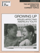 Growing Up: Issues Affecting America's Youth