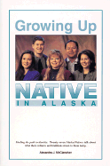 Growing Up Native in Alaska