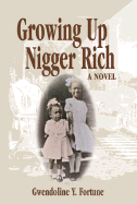 Growing Up Nigger Rich