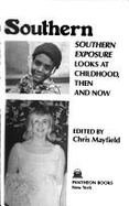 Growing Up Southern: Southern Exposure Looks at Childhood, Then and Now