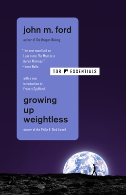 Growing Up Weightless - Ford, John M, and Spufford, Francis (Introduction by)