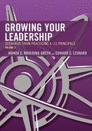 Growing Your Leadership: Scenarios from Practicing K-12 Principals