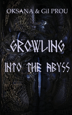 Growling Into the Abyss - Oksana, and Prou, Gil