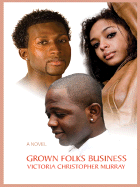 Grown Folks Business - Murray, Victoria Christopher