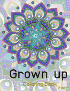 Grown Up Coloring Book 10: Coloring Books for Grownups: Stress Relieving Patterns