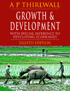 Growth & Development: With Special Reference to Developing Economies
