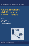 Growth Factors and Their Receptors in Cancer Metastasis