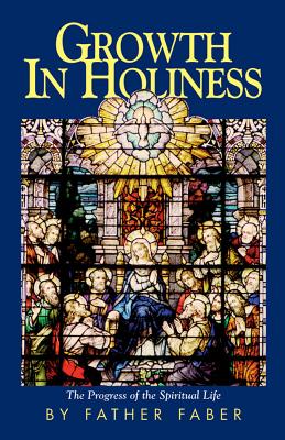 Growth in Holiness - Faber