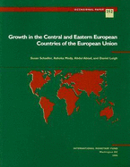 Growth in the Central and Eastern European Countries of the European Union - Schadler, Susan, and Mody, Ashoka, and Abiad, Abdul