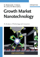 Growth Market Nanotechnology: An Analysis of Technology and Innovation