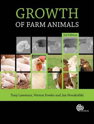 Growth of Farm Animals - Lawrence, Tony L J, and Fowler, Vernon R, and Novakofski, Jan E