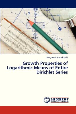 Growth Properties of Logarithmic Means of Entire Dirichlet Series - Joshi Bhagawati Prasad