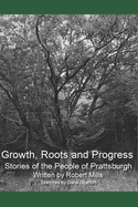 Growth, Roots and Progress: The Stories of the People of Prattsburgh