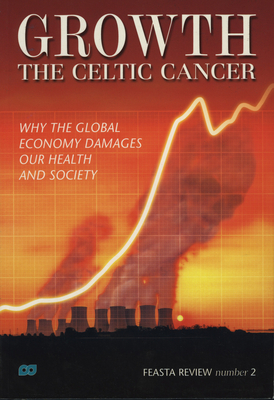 Growth - The Celtic Cancer - Douthwaite, Richard (Editor)