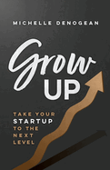 GrowUp: Take Your Startup to the Next Level